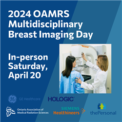 2024 OAMRS Multidisciplinary Breast Imaging Day - In-Person