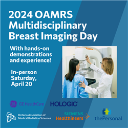 OAMRS 2024 Multidisciplinary Breast Imaging Day – In-person