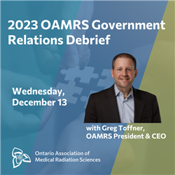 2023 OAMRS Government Relations Debrief